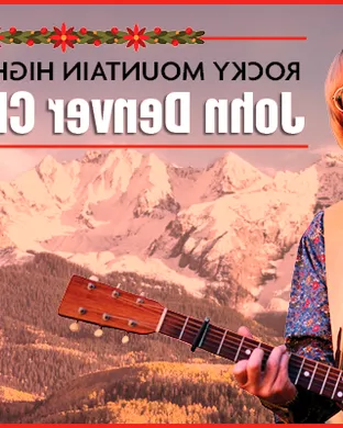 Rocky Mountain High Experience - A John Denver Christmas