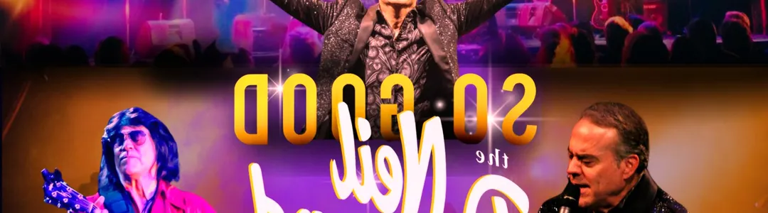 So Good - The Neil Diamond Experience